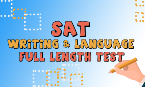 SAT – Writing and Language Full Length Test